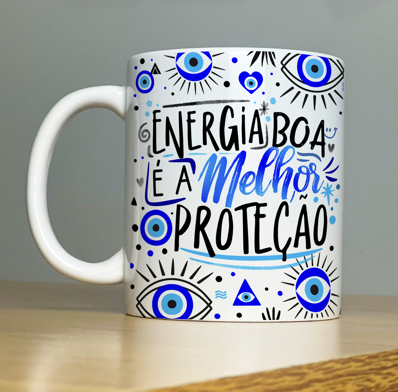 Caneca Personalizada de Porcelana -- Energia boa é a melhor proteção    