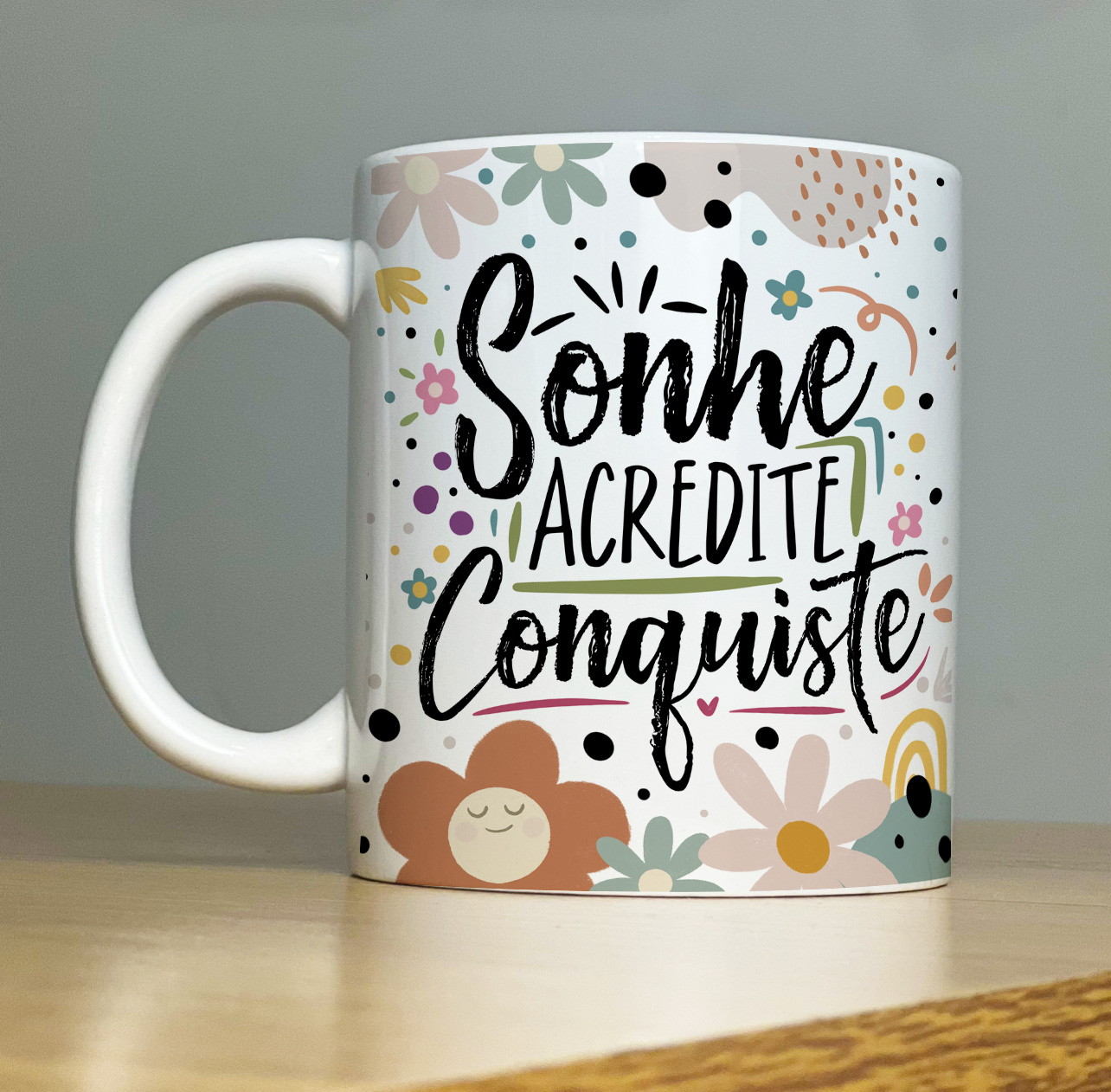Caneca Personalizada de Porcelana -- Sonhe, acredite e conquiste    