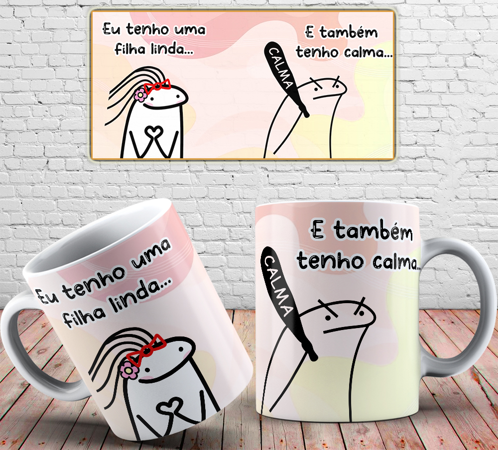 Caneca Personalizada de Porcelana - Pai - Eu tenho uma filha linda, e também tenho calma