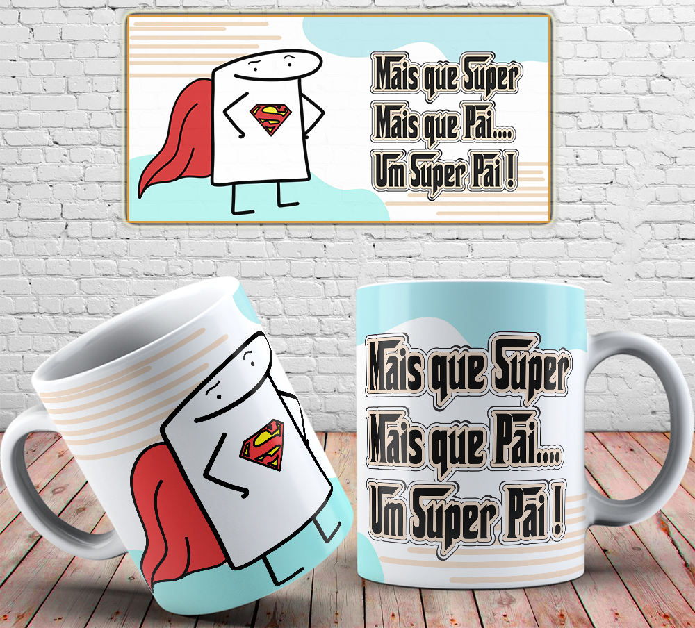 Caneca Personalizada de Porcelana - Pai - Mais que super, mais que pai, um super Pai