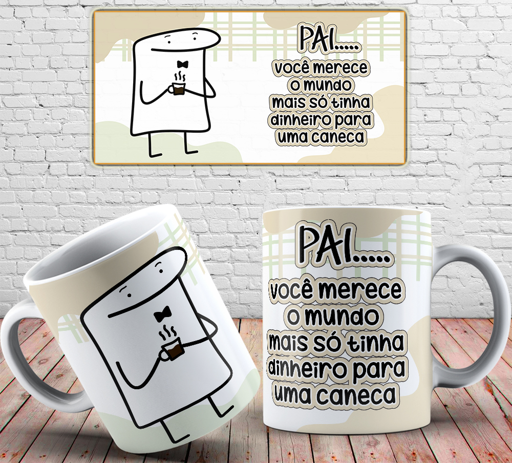 Caneca Personalizada de Porcelana - Pai - Pai, você merece o mundo 