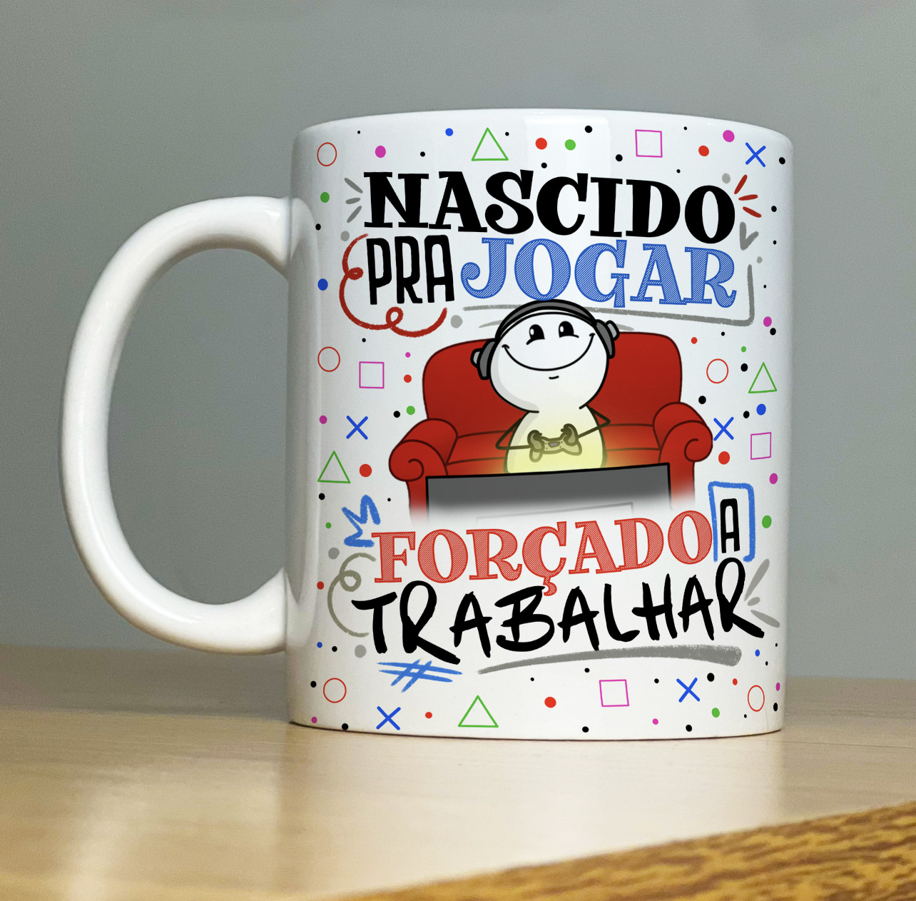 Caneca Personalizada de Porcelana - Pai - Nascido pra jogar, forçado a trabalhar com XICO