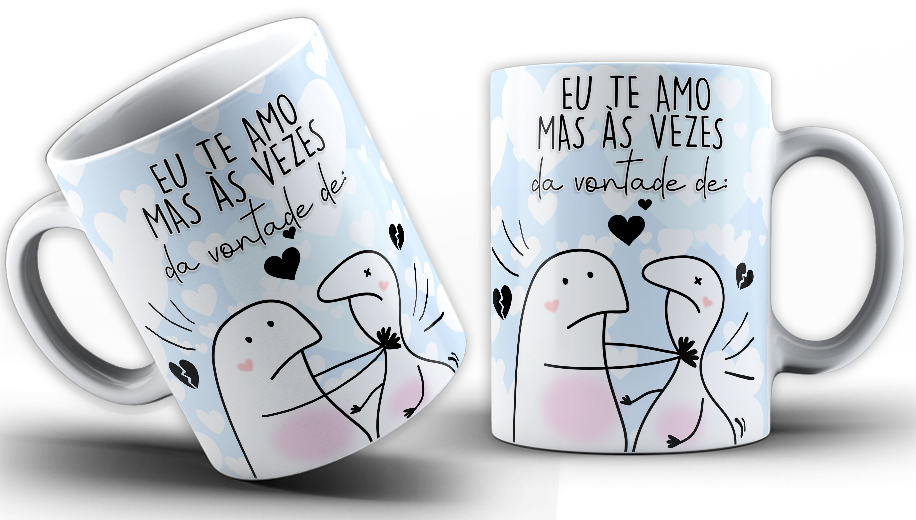 Caneca Personalizada de Porcelana - Namorados - Eu te Amo, mas as vezes da vontade de 