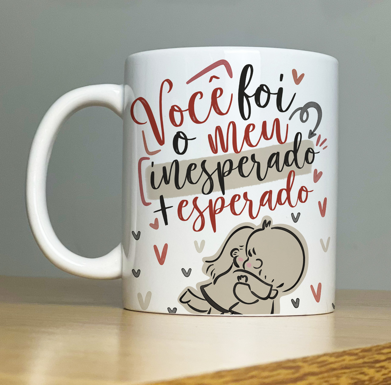 Caneca Personalizada de Porcelana - Namorados -  Você foi o meu inesperado  + esperado