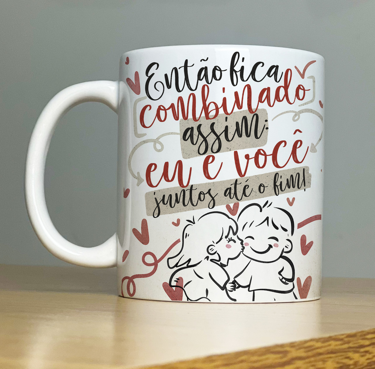 Caneca Personalizada de Porcelana - Namorados -  Então fica combinado assim