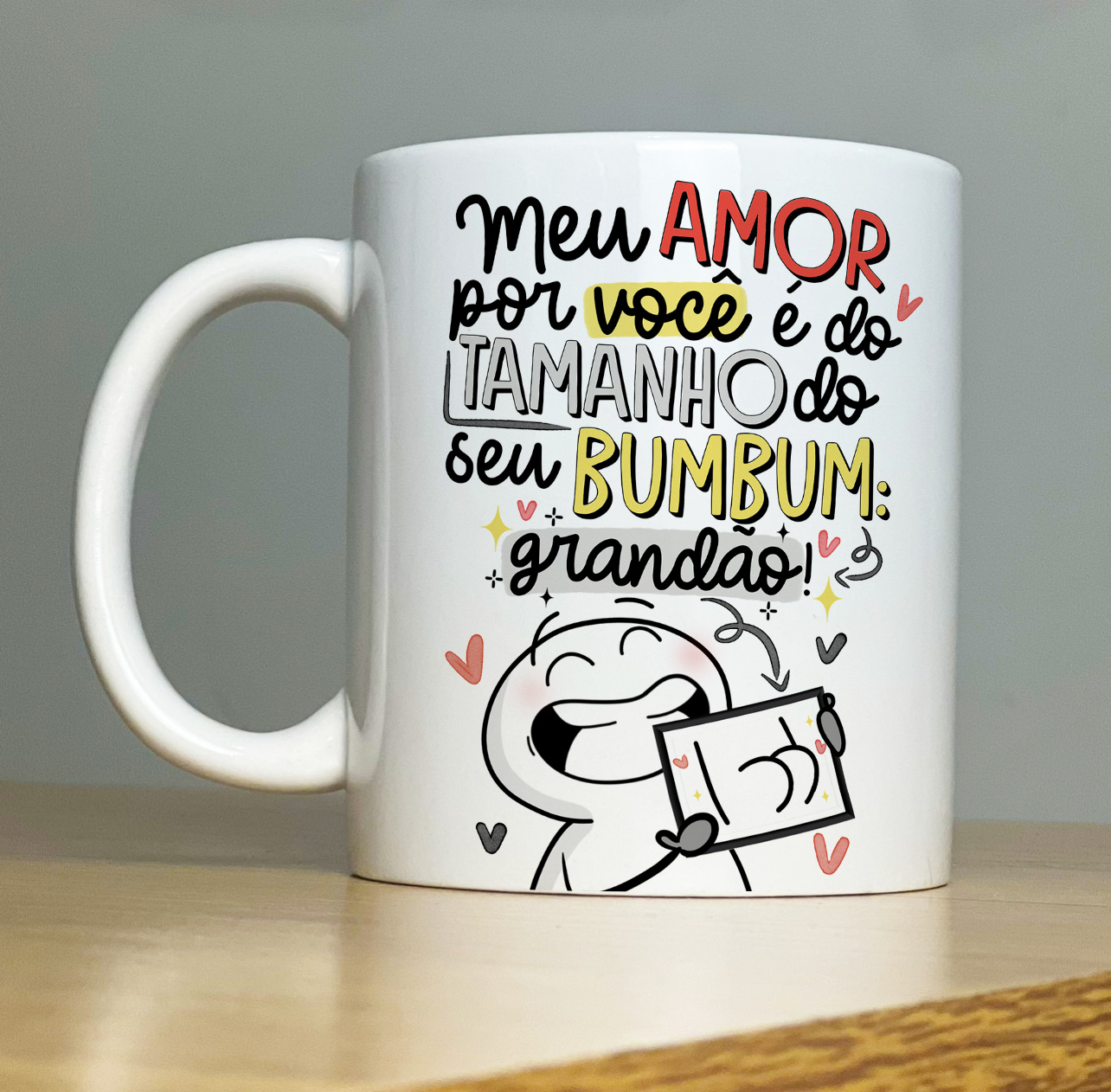 Caneca Personalizada de Porcelana - Namorados - Meu amor por você é do tamanho do seu bumbum
