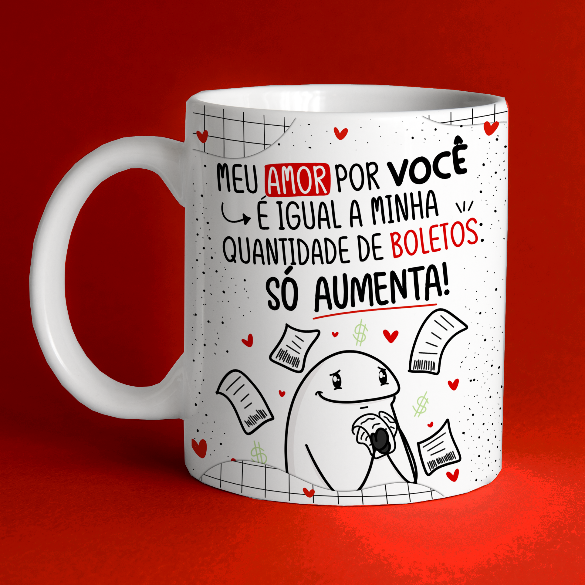 Caneca Personalizada de Porcelana - Namorados - Meu Amor por você é igual a minha quantidade de boletos.